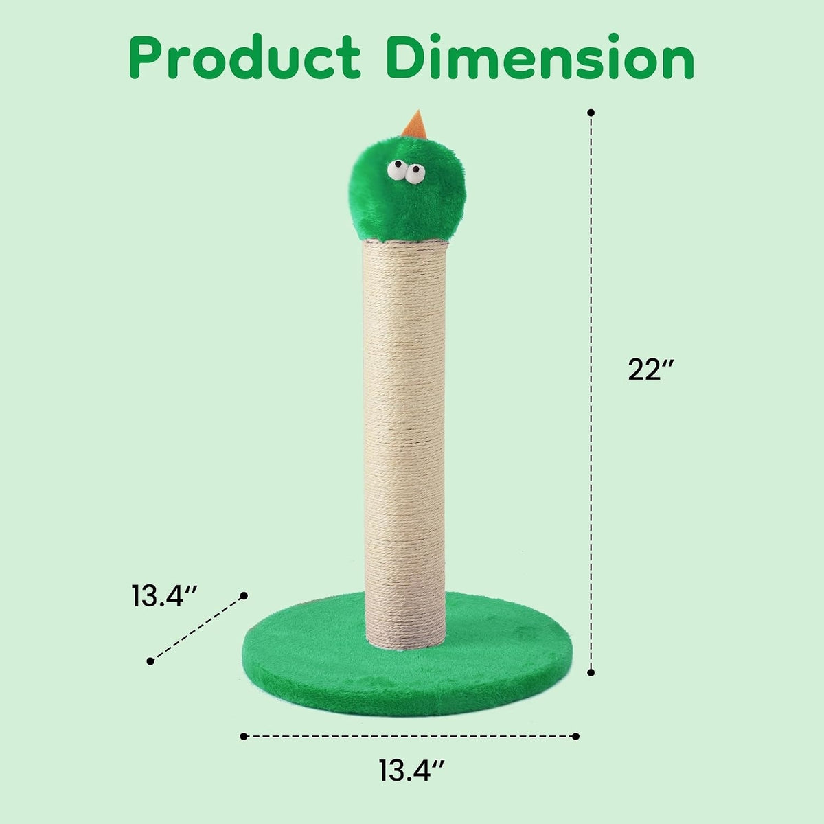 22 inch scratching post and 13.4 inch base size diagram